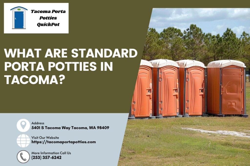 What Are Standard Porta Potties In Tacoma